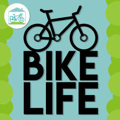 Bicycle and words Bike Life